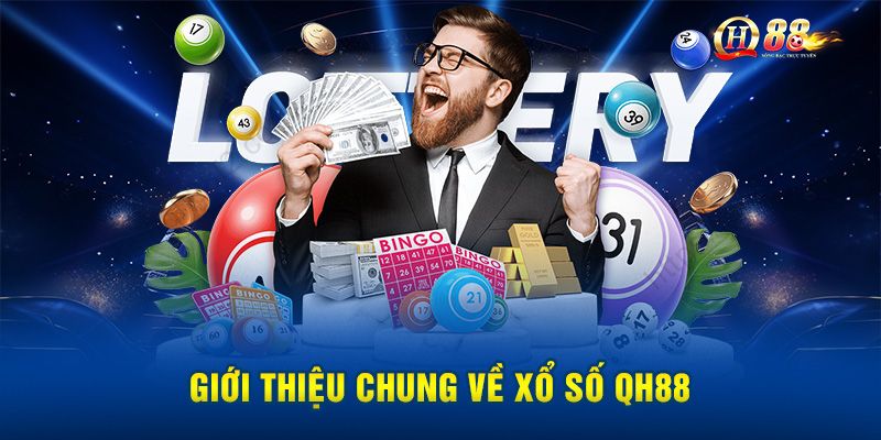 Giới thiệu sảnh game xổ số QH88