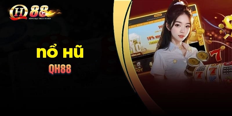 Giới thiệu chuyên mục quay slot trực tuyến